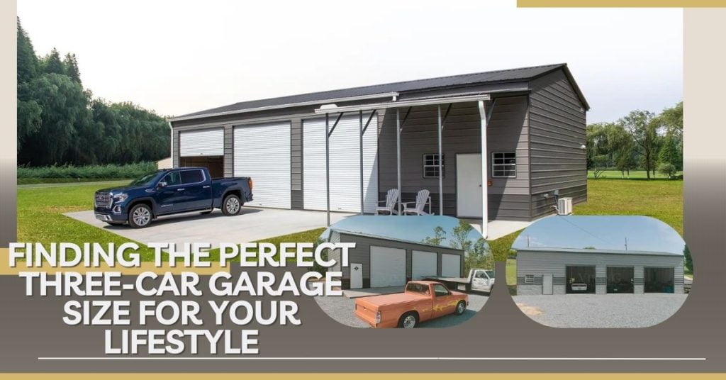 Finding The Perfect Three-Car Garage Size For Your Lifestyle