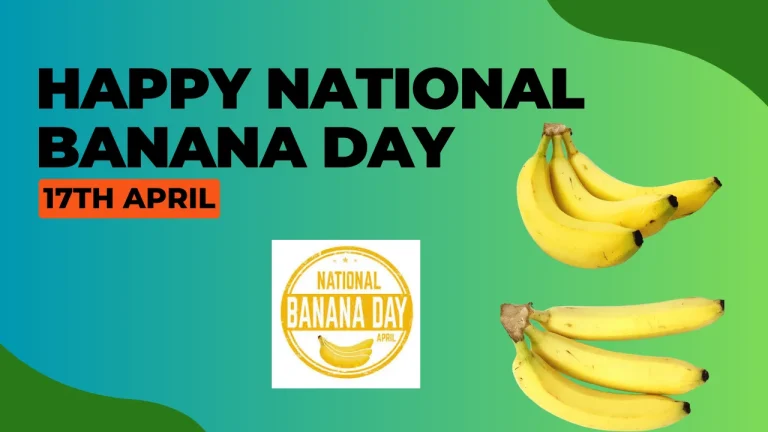 How To Celebrate National Banana Day 2024? 7 Fun Facts!