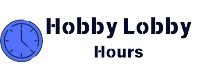 Hobby Lobby Hours
