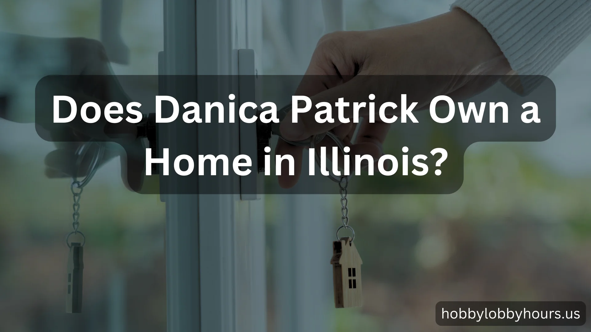 Does Danica Patrick Own a Home in Illinois